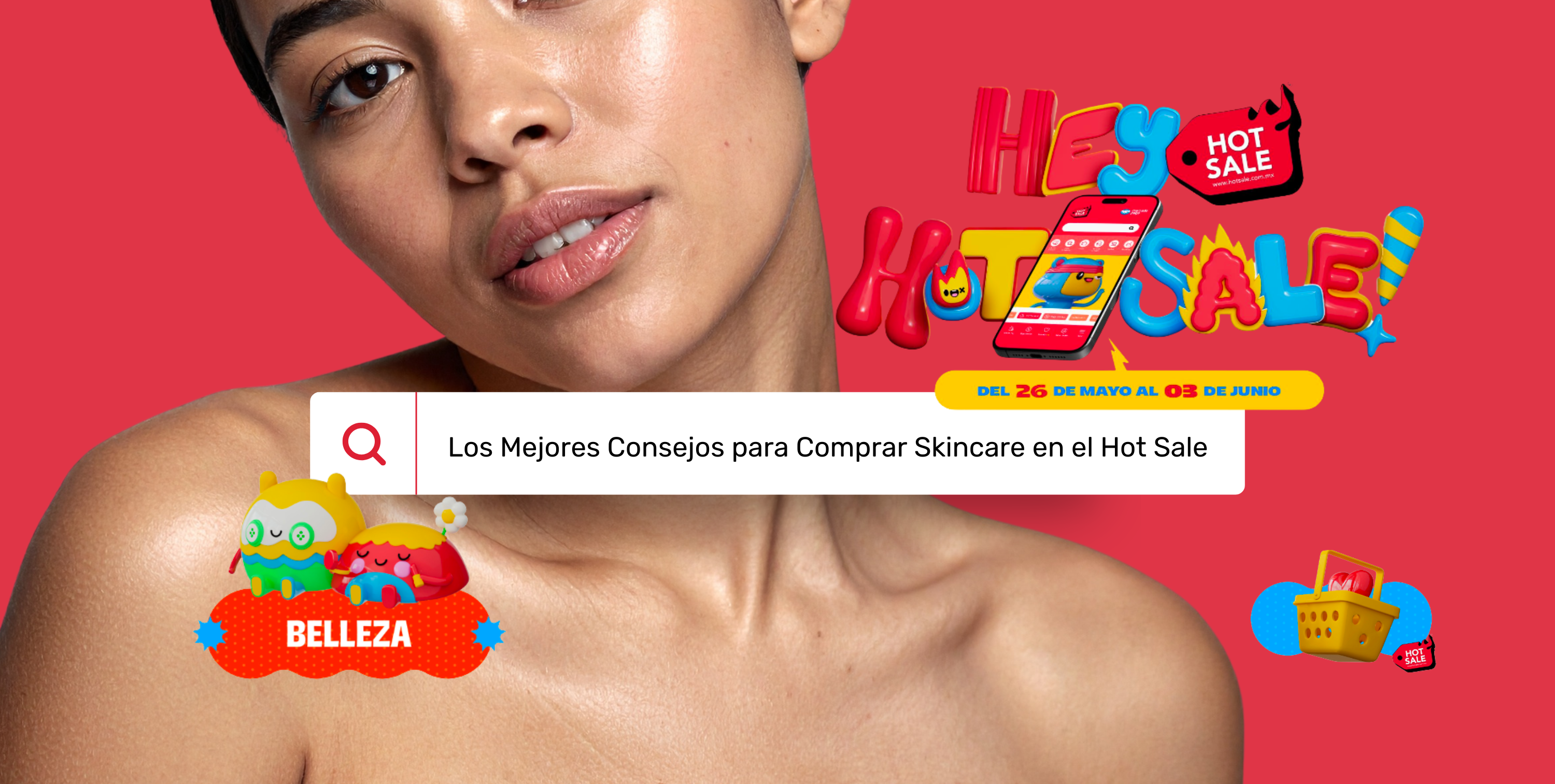 Los Mejores Consejos para Comprar Skincare en el Hot Sale