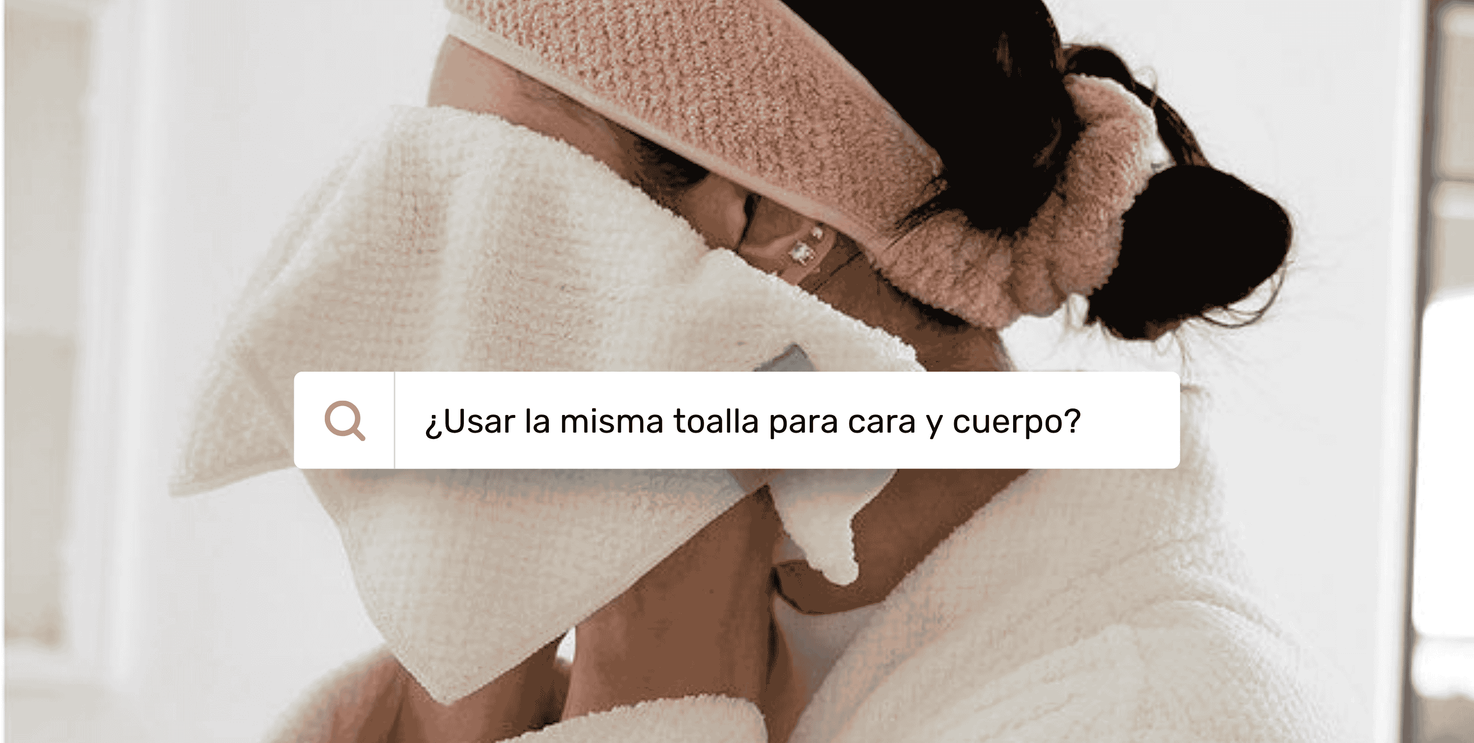 🌿¿Usar la misma toalla para cara y cuerpo?